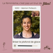 S2E2: Briser le plafond de glace avec Marion Poitevin