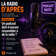 Un podcast doit-il encore ressembler à de la radio ?