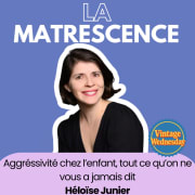 VINTAGE WEDNESDAY - Aggressivité chez l'enfant, tout ce qu'on ne vous a jamais dit - Héloïse Junier