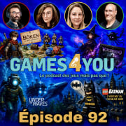 G4U#92 : Bôken, Witchbound, Under the Waves & Lego Batman L'héritage du chevalier noir
