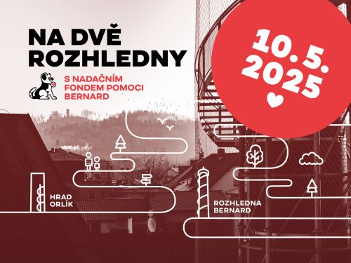 Na dvě rozhledny s Nadačním fondem Bernard