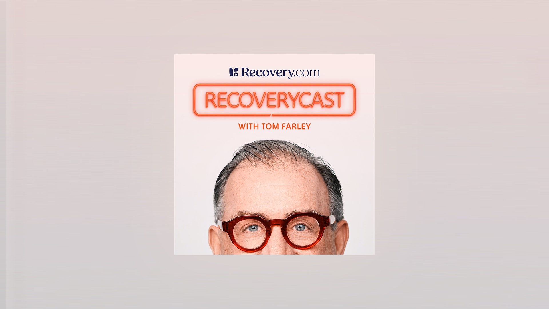 Recoverycast With Tom Farley