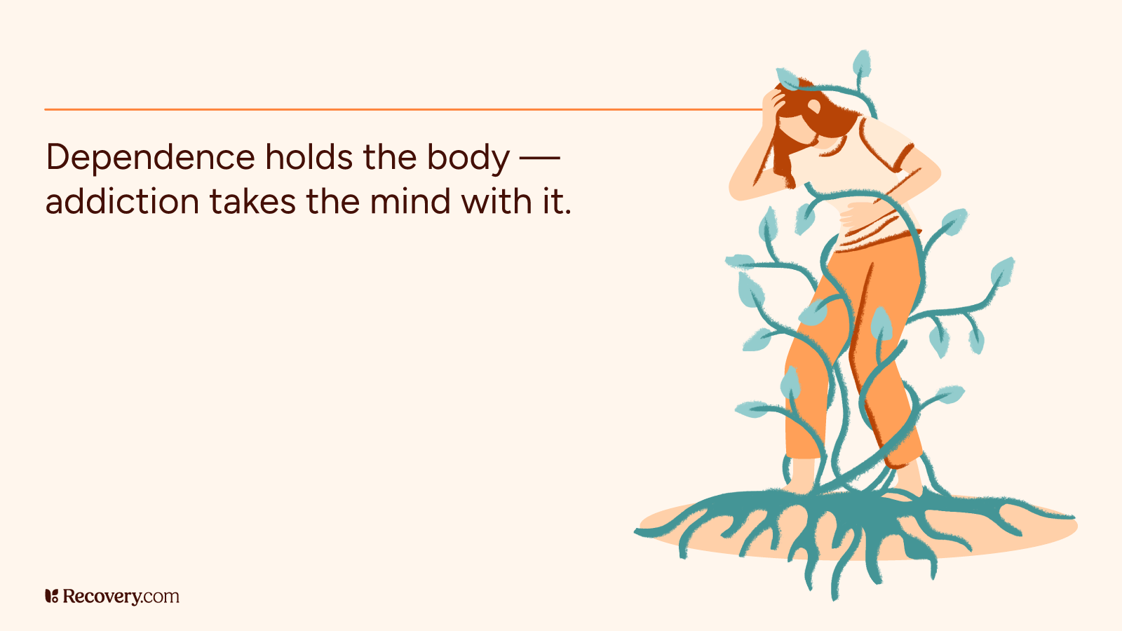 Illustration of a woman standing with her head in her hand, tangled in blue-green vines growing from the ground, symbolizing the struggle of addiction and dependence. Text reads, 