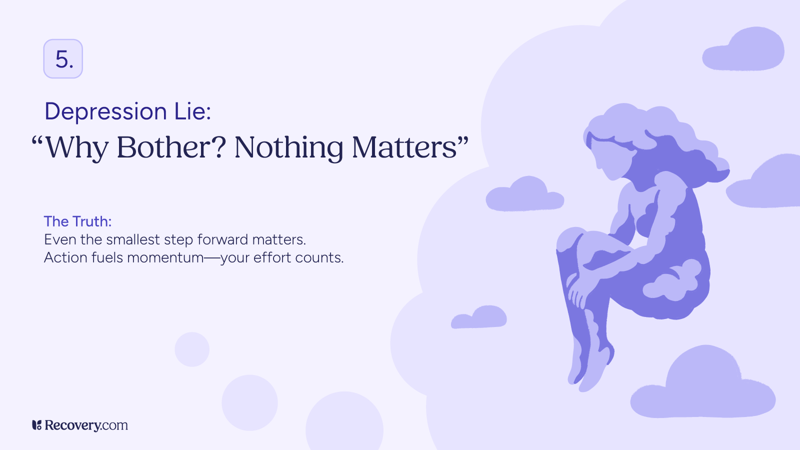 I Interviewed 300 People About Their Depression—Here Are the 6 Most Common Lies It Tells People 5 Recovery.com graphic addressing