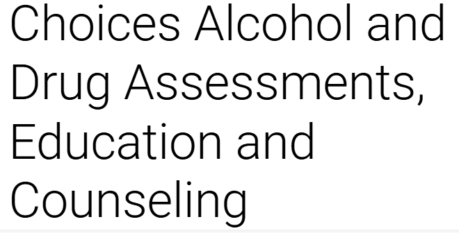 Choices Alcohol and Drug Assessment facility
