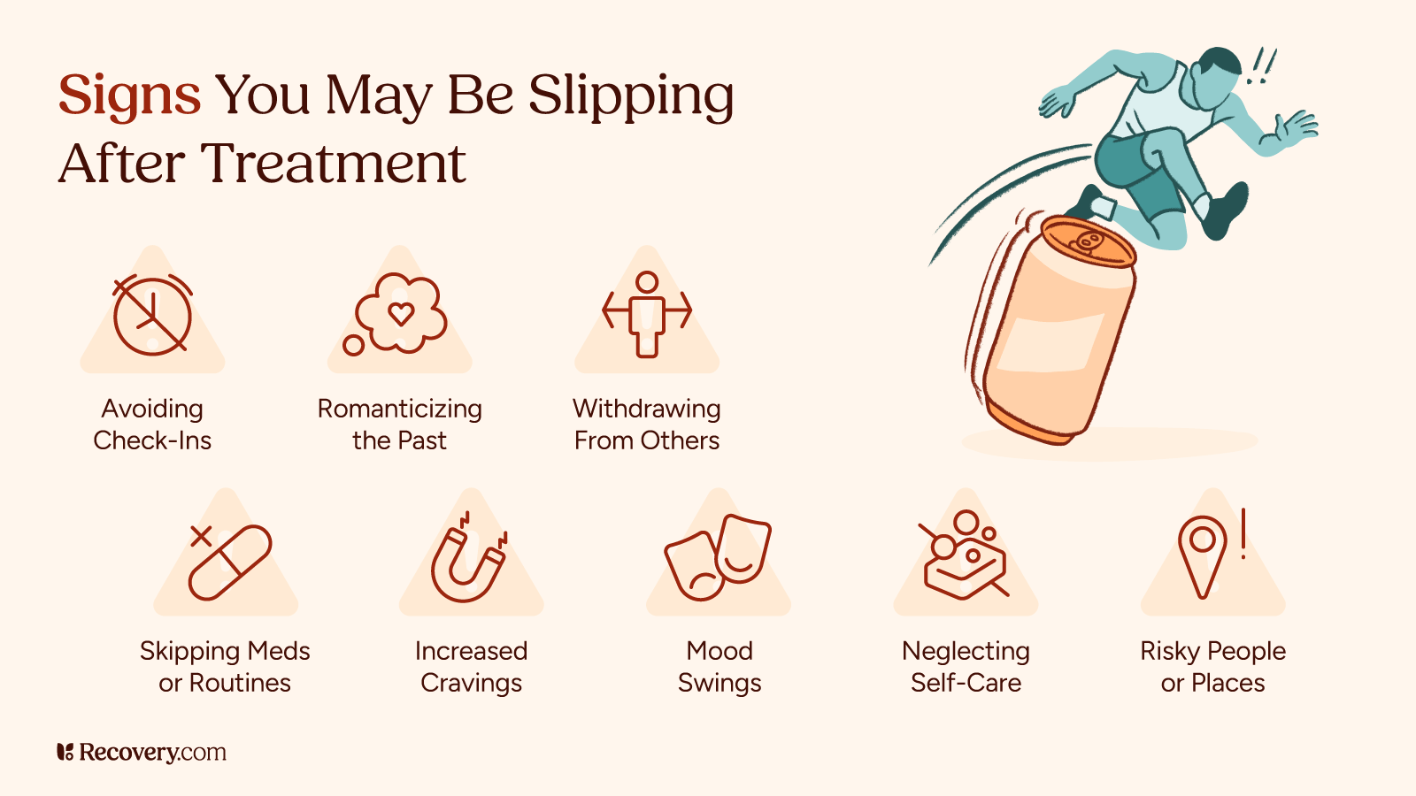  Infographic titled “Signs You May Be Slipping After Treatment” showing a person tripping over a can, with warning signs of relapse including avoiding check-ins, romanticizing the past, withdrawing, skipping medication, increased cravings, mood swings, neglecting self-care, and engaging with risky people or places.