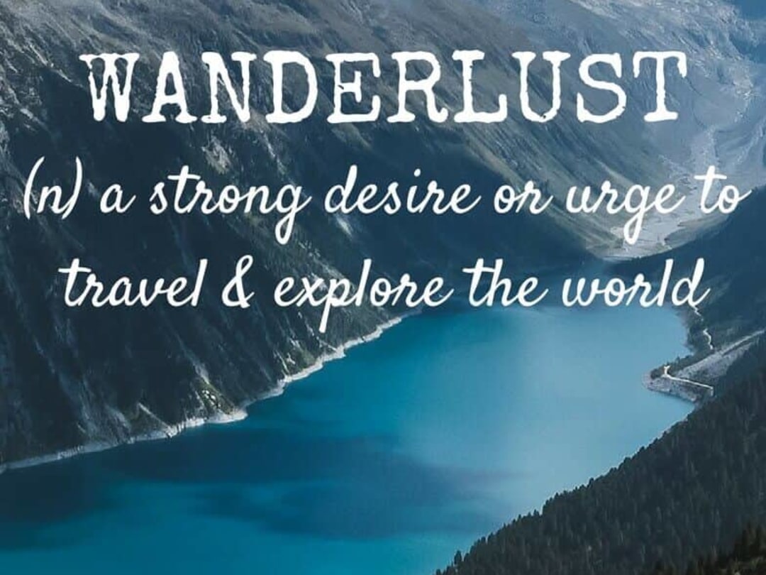 Wanderlust перевод. Wanderlust надпись. Wanderlust фраза. Переводчик wanderlust.