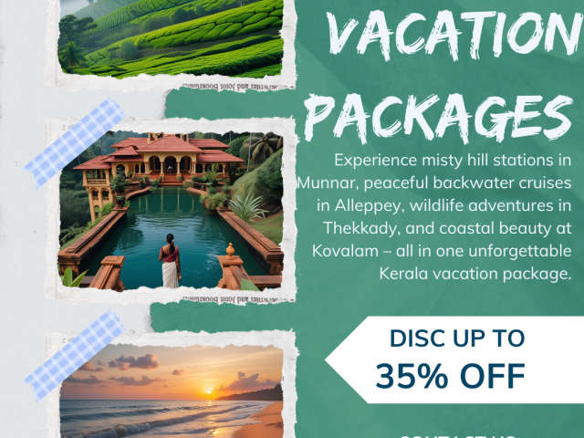 Escape to Paradise: Discover Kerala Vacation Packages with Presidential Holidays