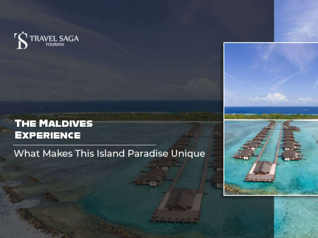 The Maldives Experience: What Makes This Island Paradise Unique