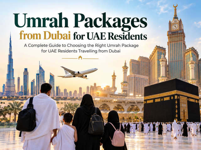 Umrah Packages from Dubai for UAE Residents: A Complete Guide