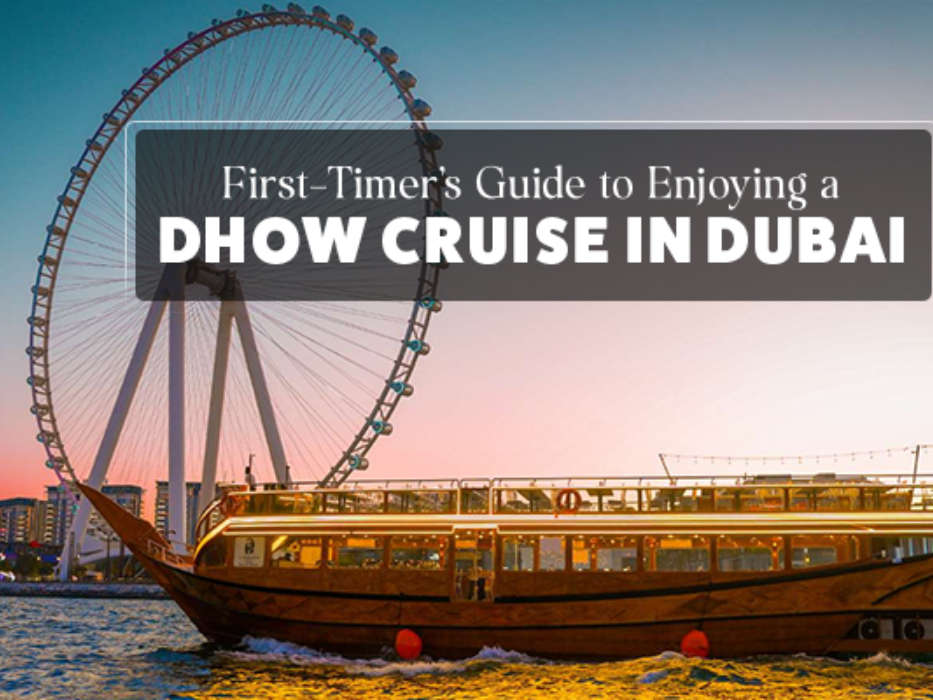 First-Timer’s Guide to Enjoying a Dhow Cruise in Dubai