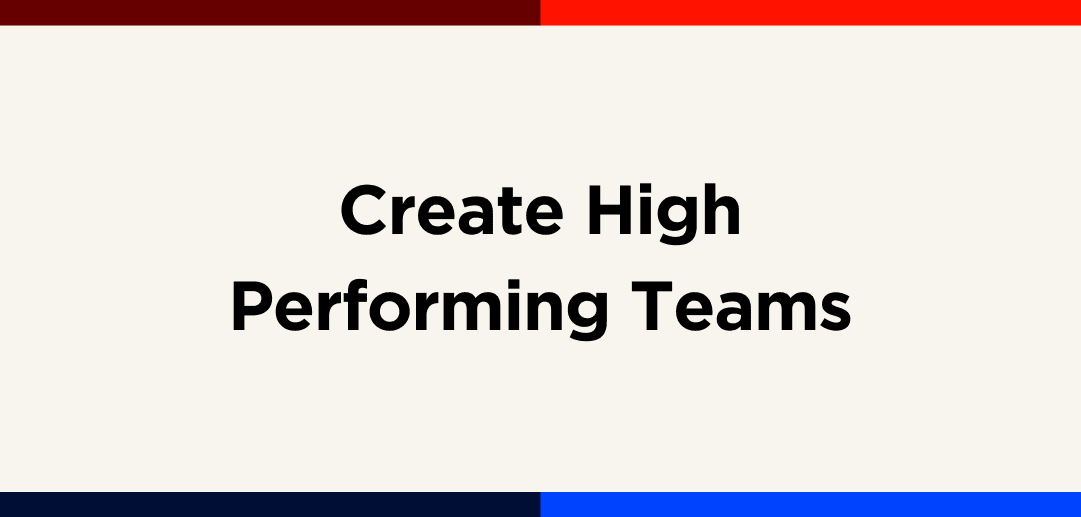 CreateHighPerformingTeams