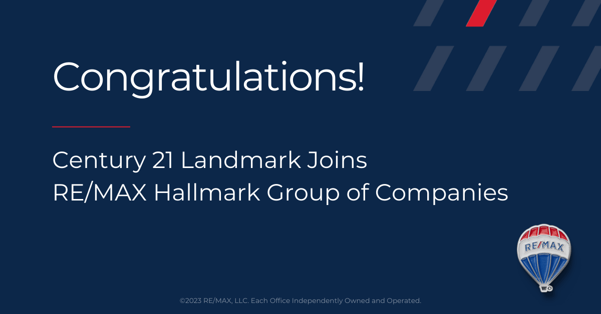 Century 21 Landmark Joins RE:MAX Hallmark Group of Companies