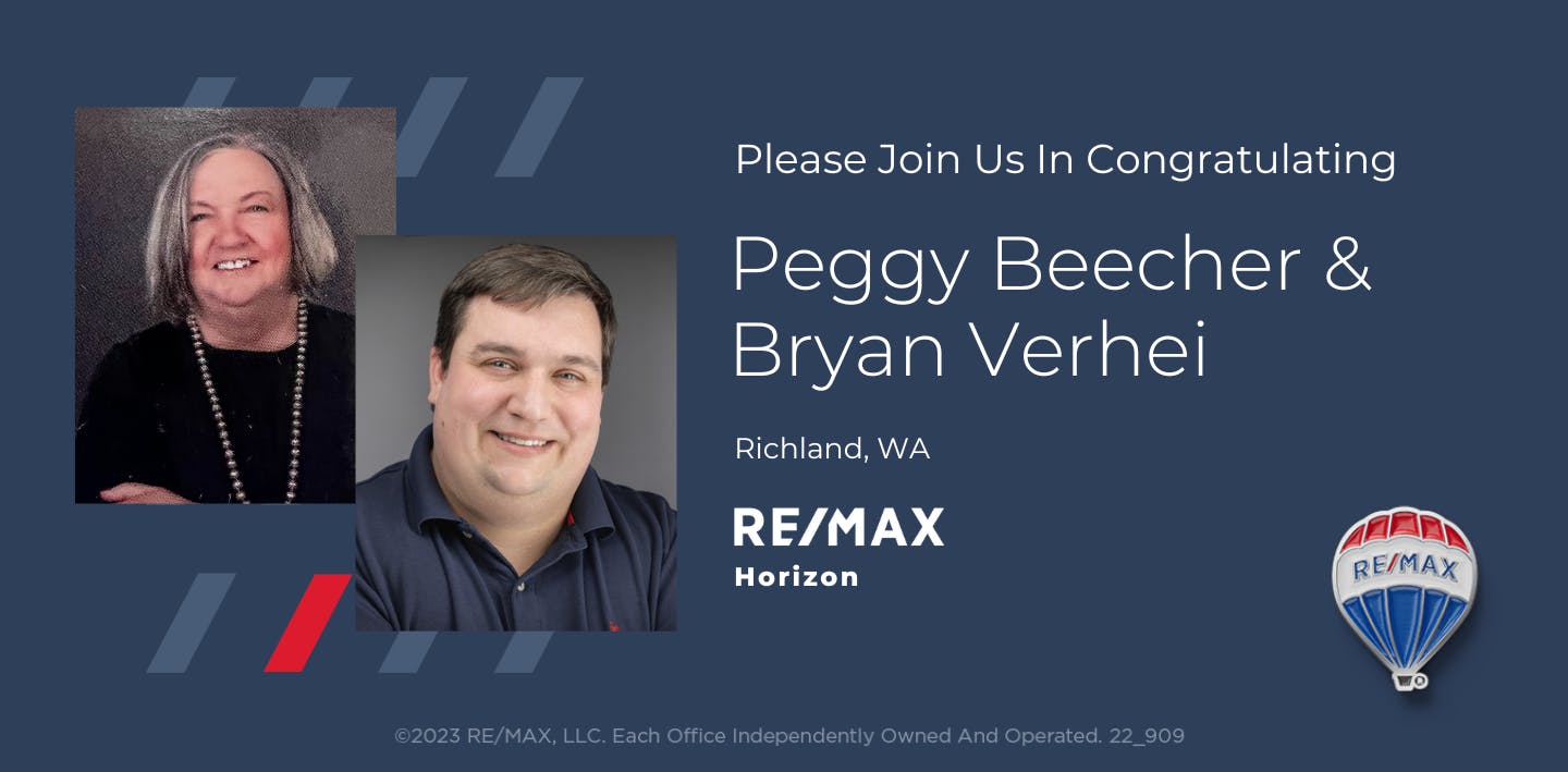 Please Join Us in Congratulating Peggy Beecher & Bryan Verhi, Richland, WA - RE/MAX Horizon