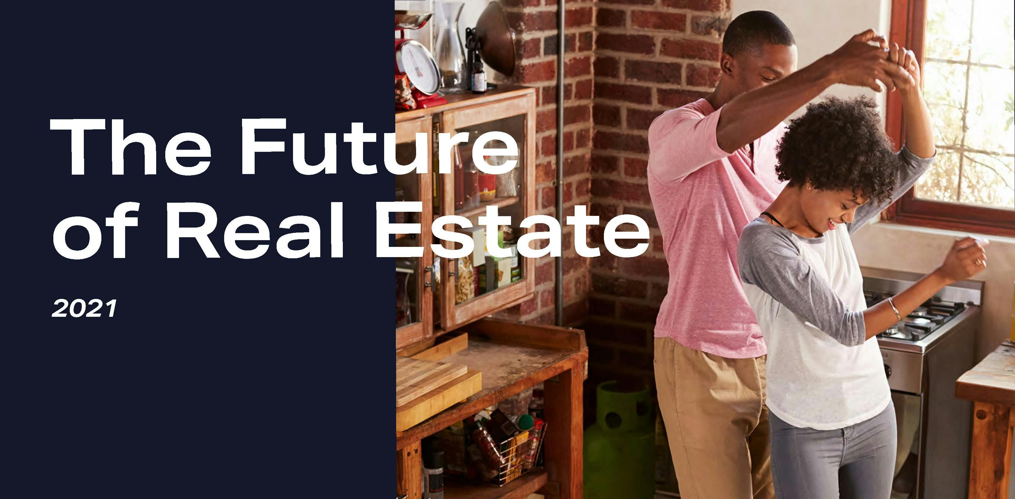 A couple dances on the cover of The 2021 Future of Real Estate Report
