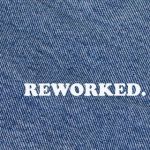 Reworked