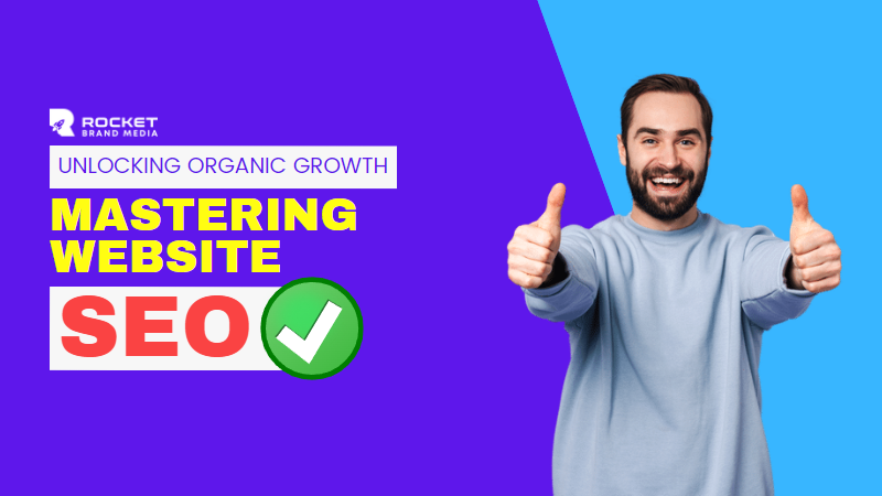 Unlocking Organic Growth: Mastering SEO for Website Traffic