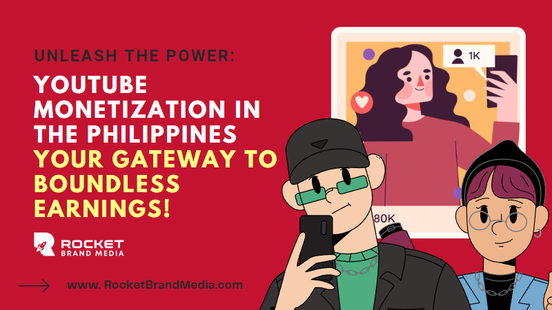 Unleash the Power: YouTube Monetization in the Philippines - Your Gateway to Boundless Earnings!