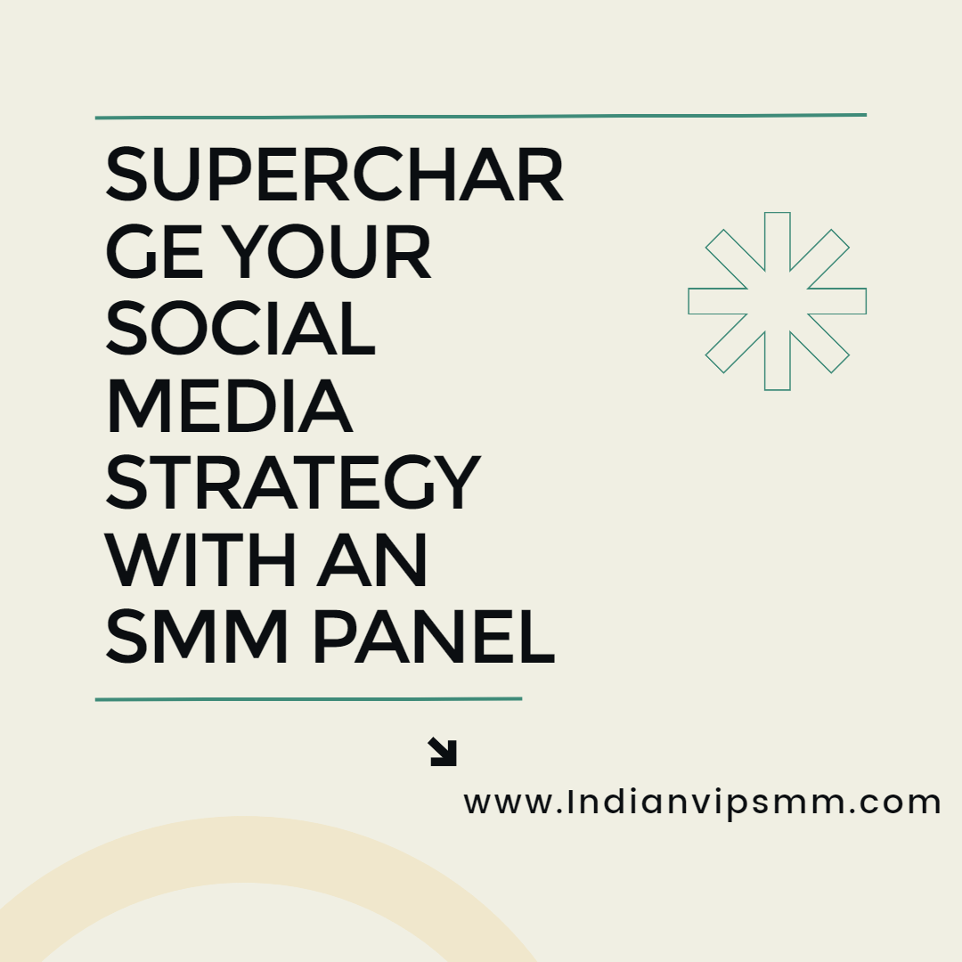 Supercharge Your Social Media Strategy with an SMM Panel