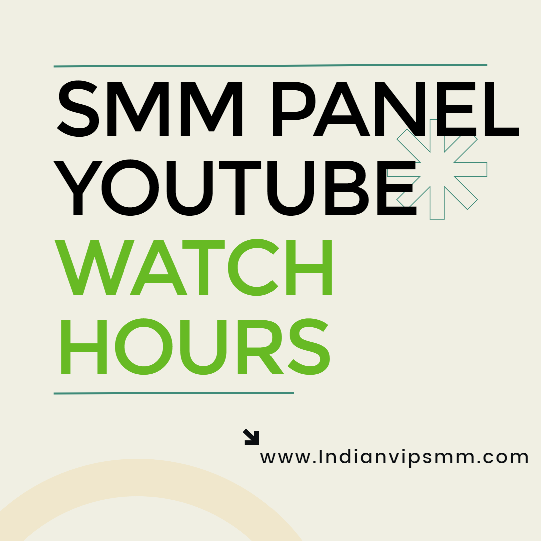 SMM Panel Youtube Watch Hours