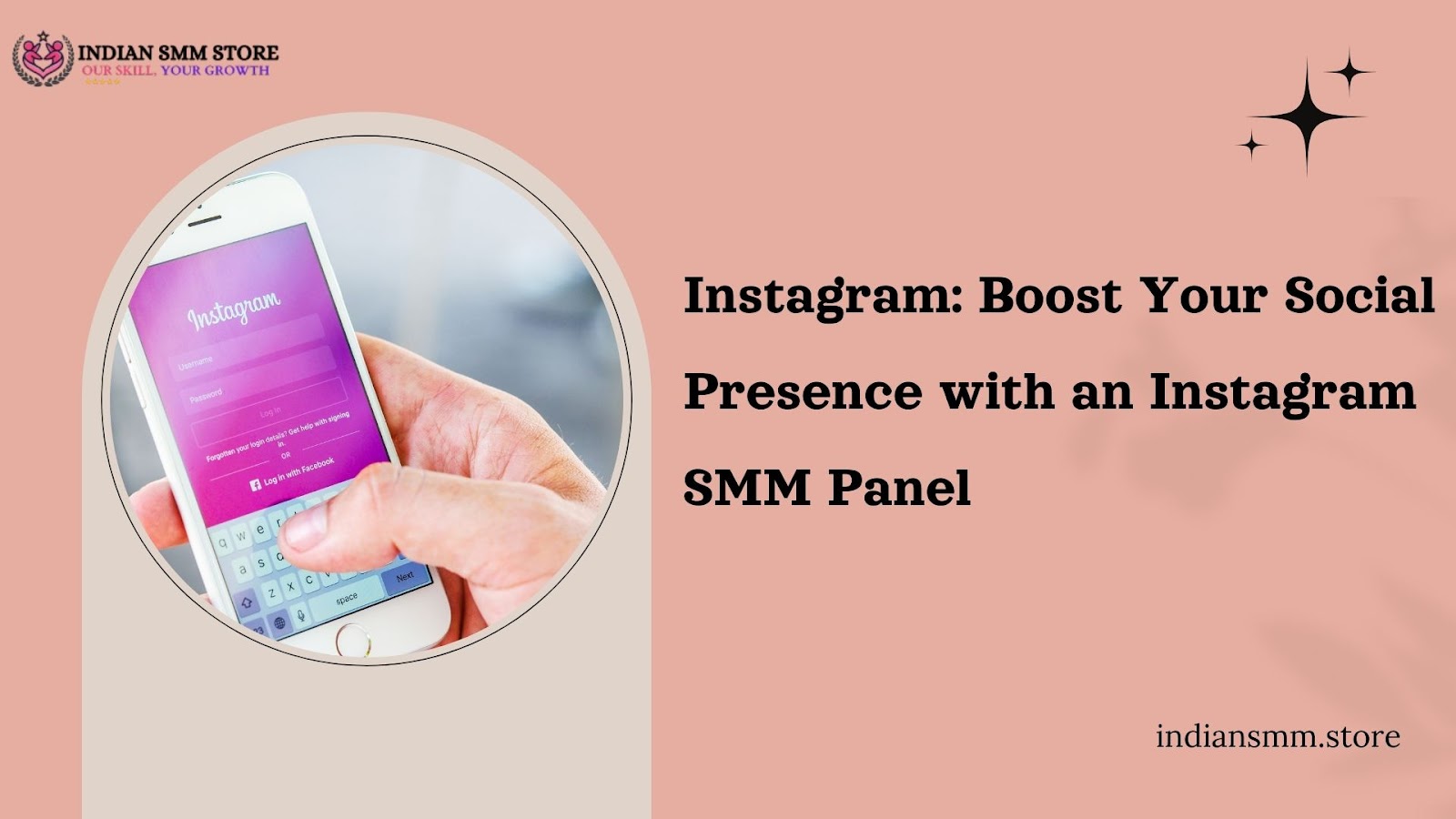 Instagram: Boost Your Social Presence with the Indian SMM Panel