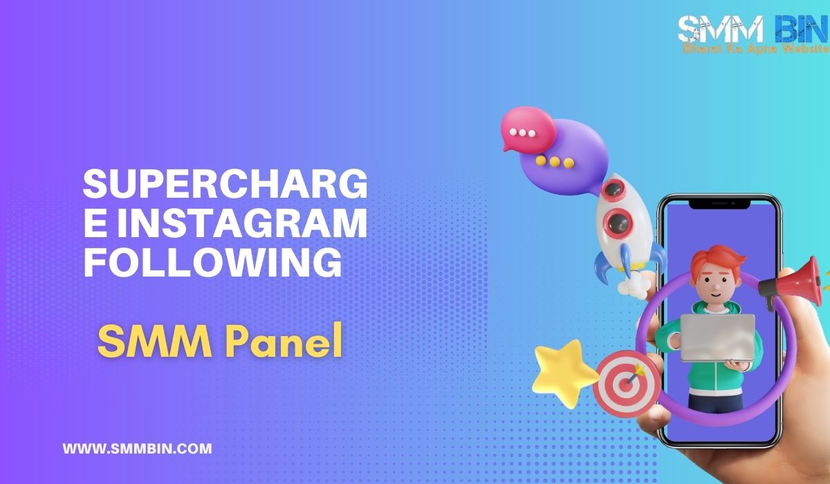 Supercharge Instagram Following: Best SMM Panel