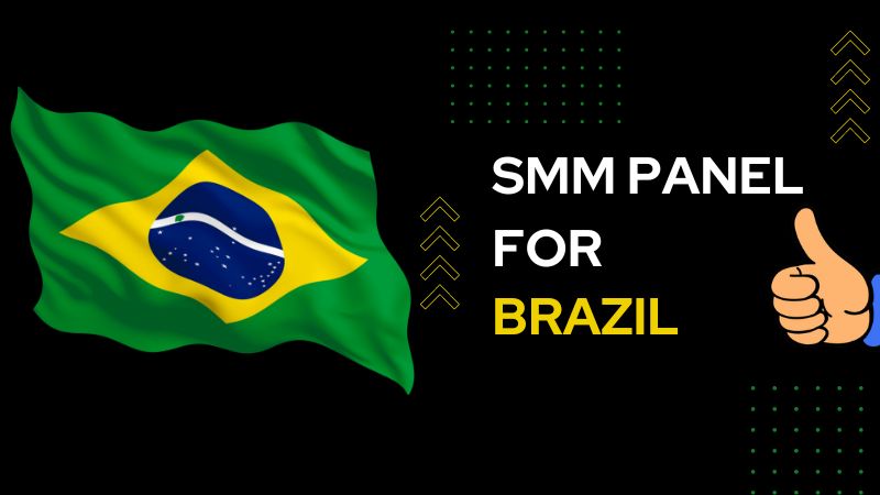 SMM Panel Brazil