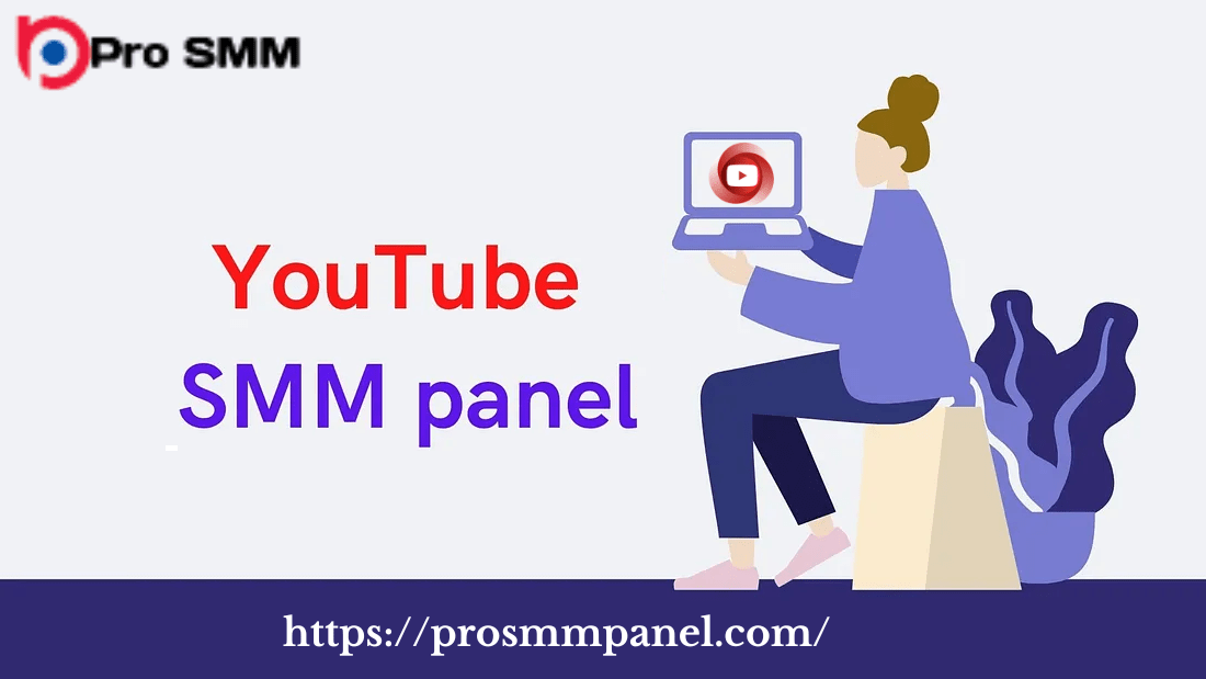 SMM Panel for YouTube Views, Subscribers & Likes - 2024