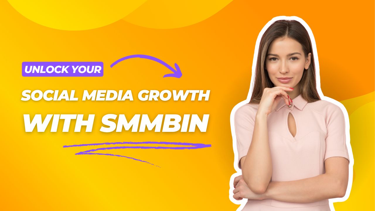 SMM Panel: Unlock Your Social Media Growth with SMM Bin