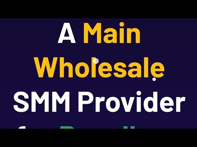 Wholesale SMM Panel