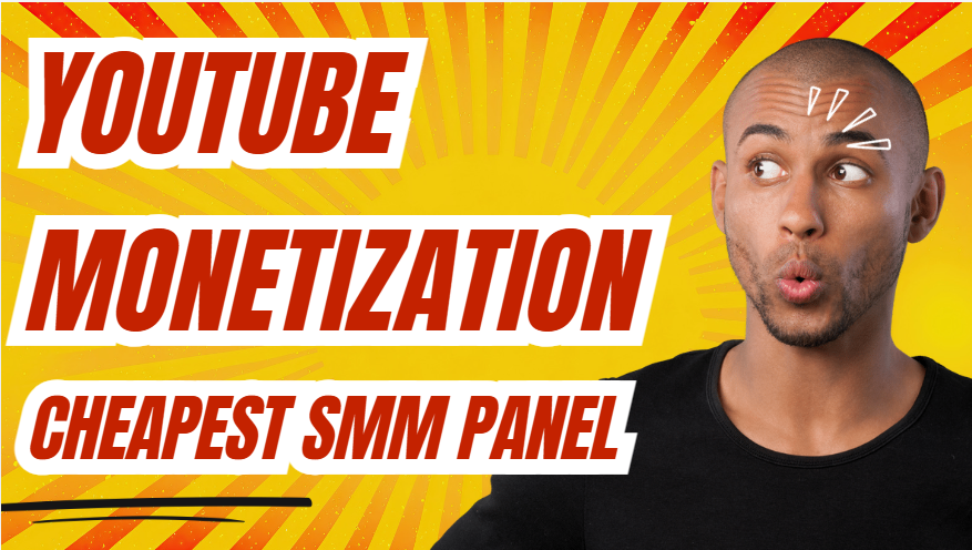 SMM Panel Youtube Monetization