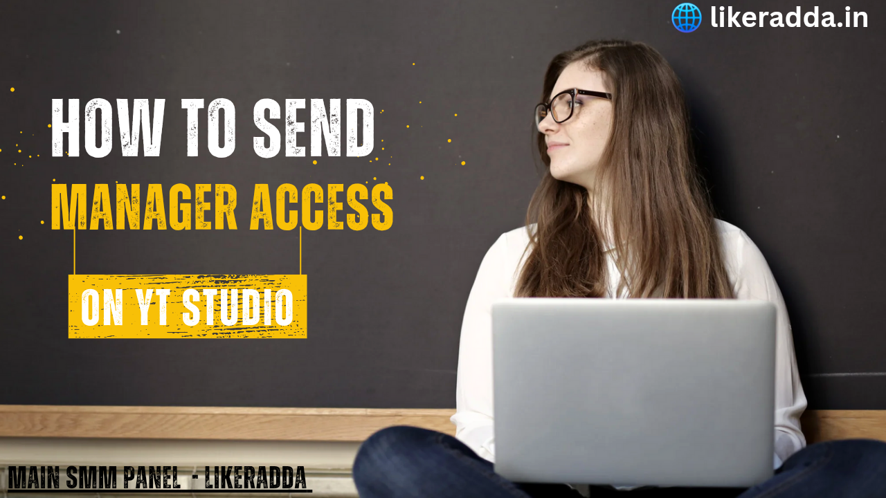 How to Give Manager Access to LikerAdda via Gmail
