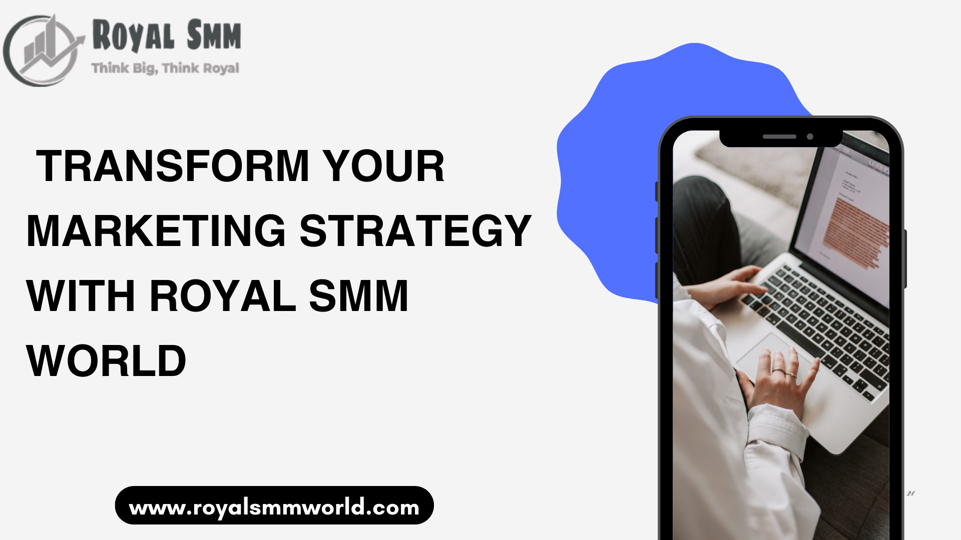 Transform Your Marketing Strategy with Royal SMM World