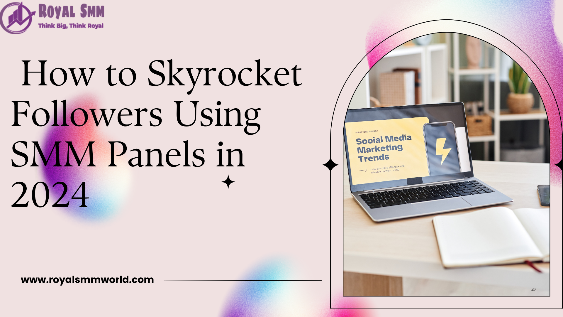 How to Skyrocket Followers Using SMM Panels in 2024