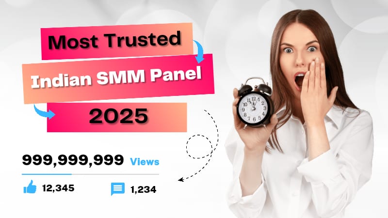 Which is the best and most trustable Indian SMM Panel ?