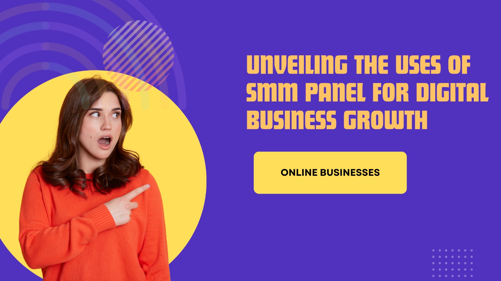 Unveiling the Uses of SMM Panel for Digital Business Growth