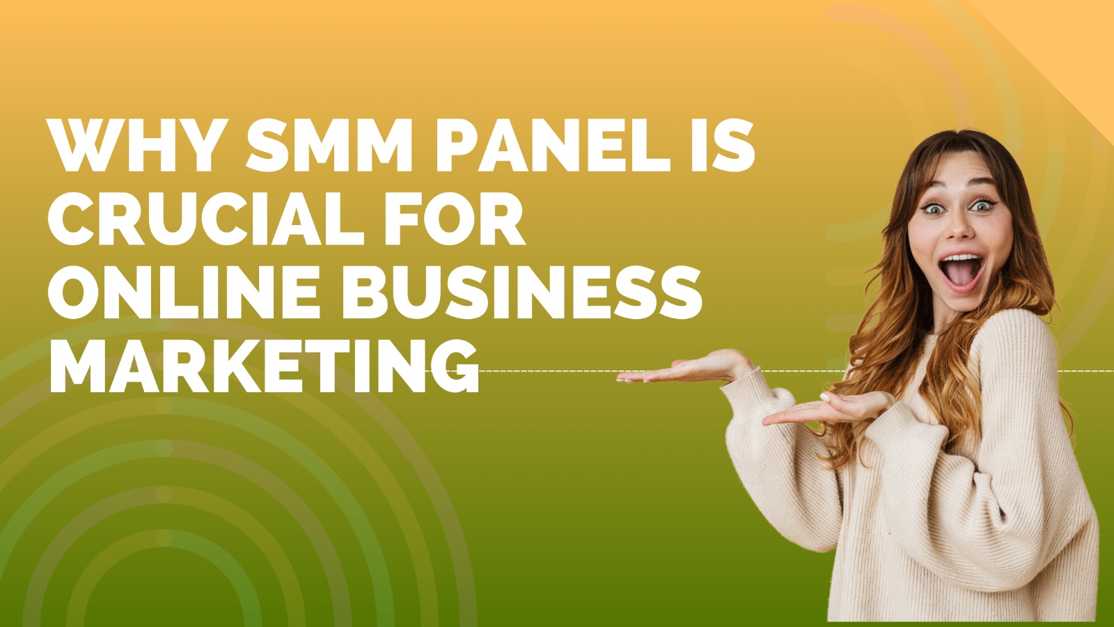 Why SMM Panel is Crucial for Online Business Marketing