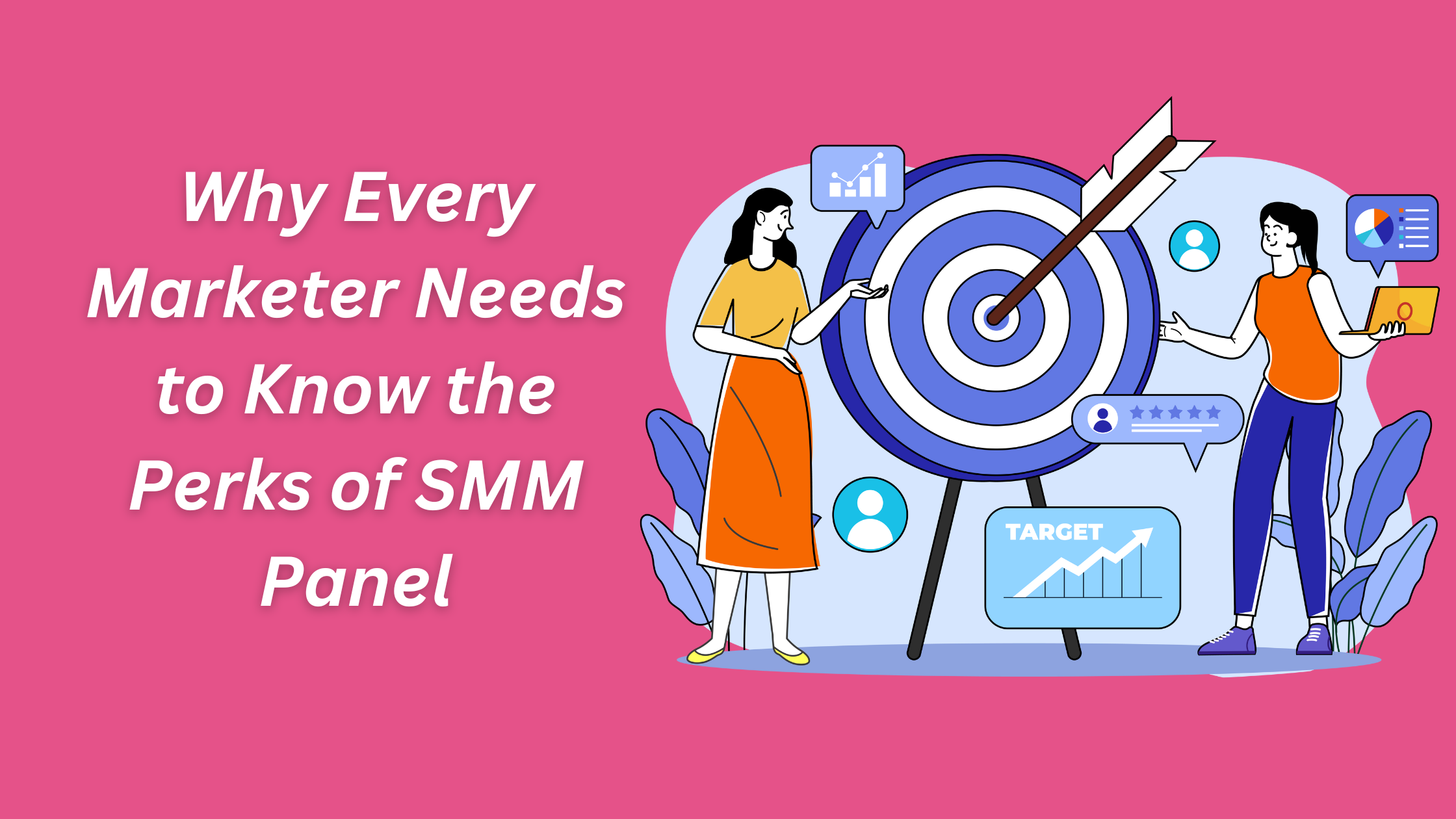 Why Every Marketer Needs to Know the Perks of SMM Panel