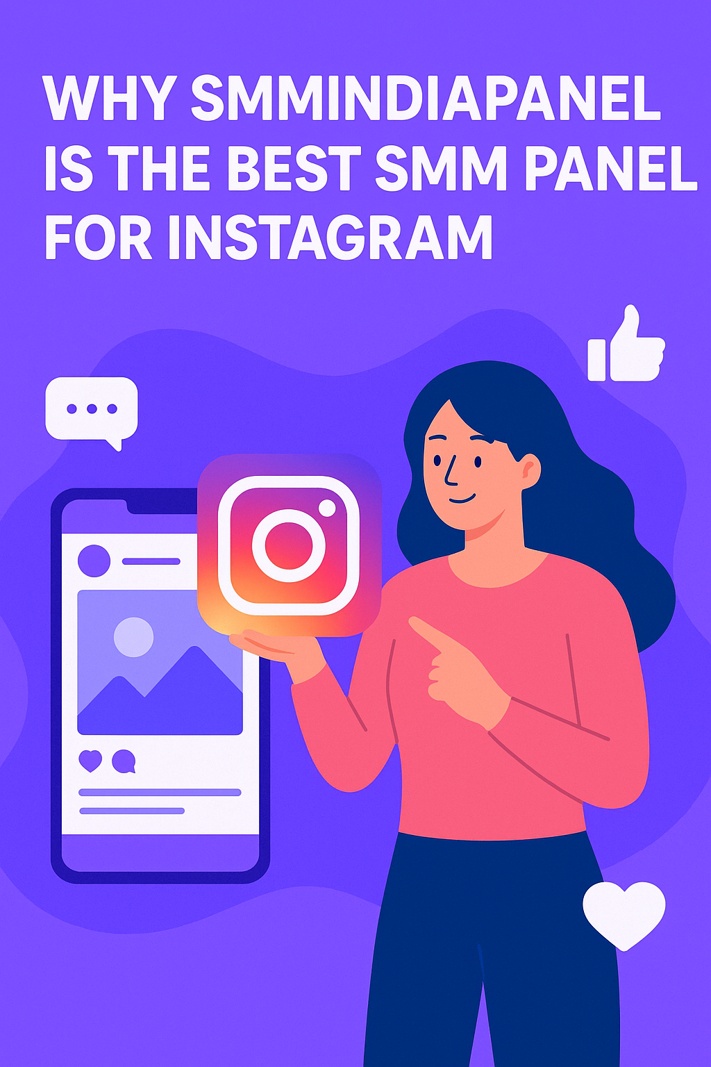 Why Smmindiapanel is the Best SMM Panel for Instagram Services