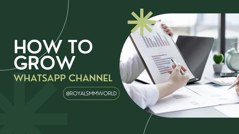 How to Grow a WhatsApp Channel: Proven Strategies for 2025