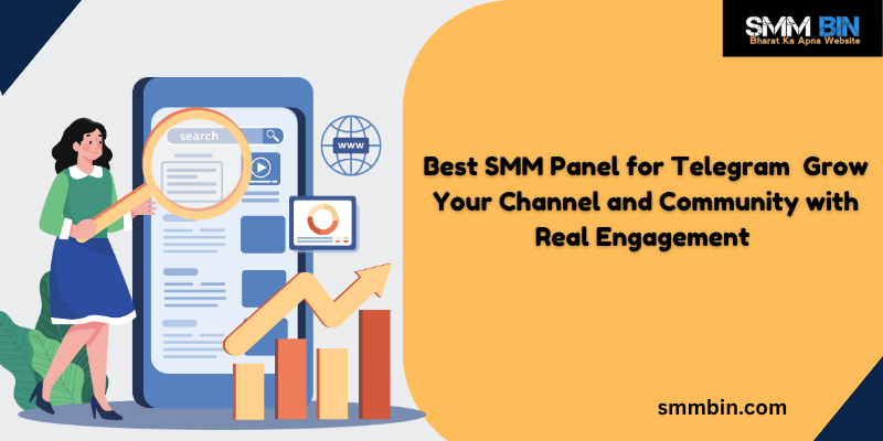 Best SMM Panel for Telegram Grow Your Channel and Community with Real Engagement