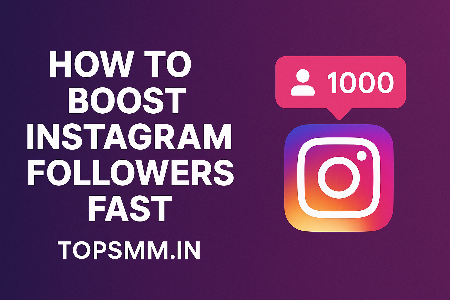 How to Boost Instagram Followers Fast – Top SMM Panel Growth Guide