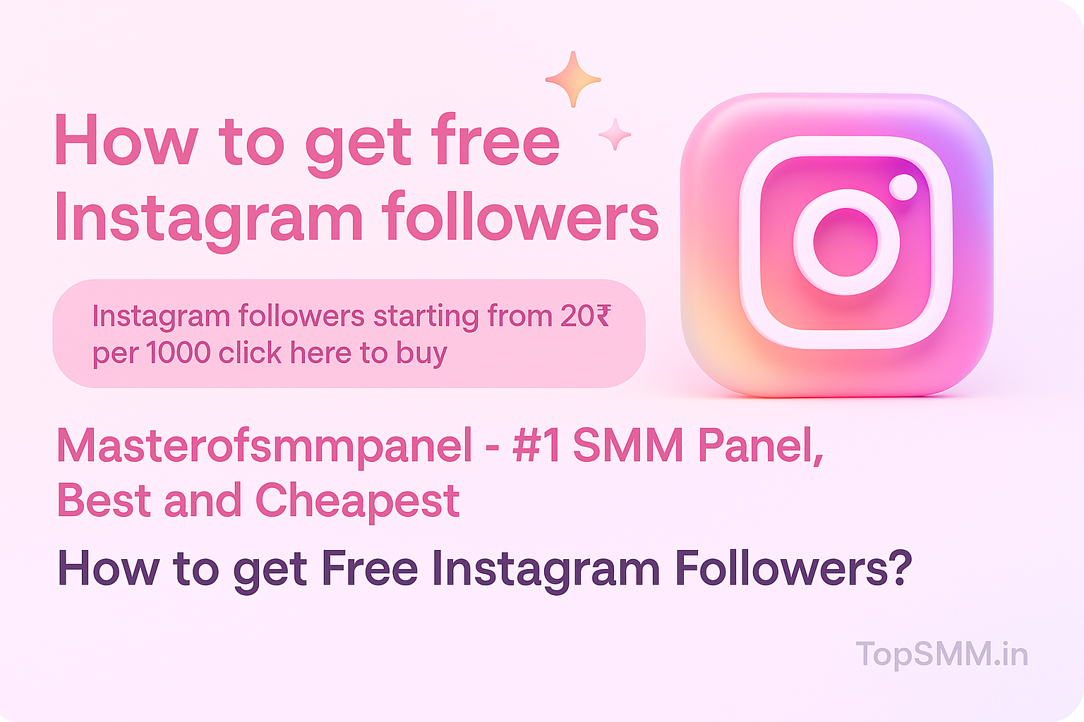 Tips for how to get free Instagram Followers 2022? masterofsmmpanel