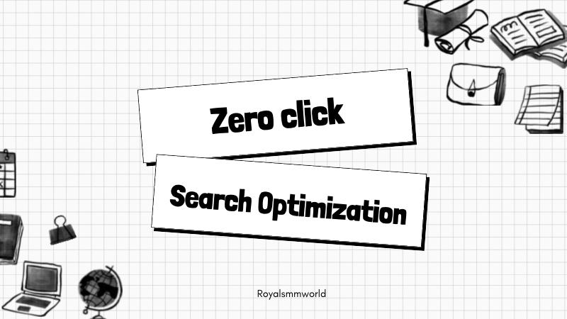 Zero-Click Search Optimization: Winning Visibility Without Clicks