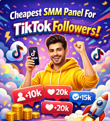 Cheapest SMM Panel For Tiktok Followers in Pakistan
