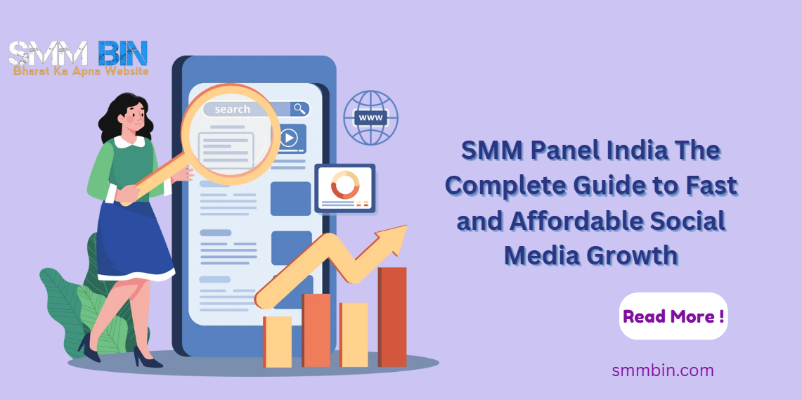 SMM Panel India The Complete Guide to Fast and Affordable Social Media Growth