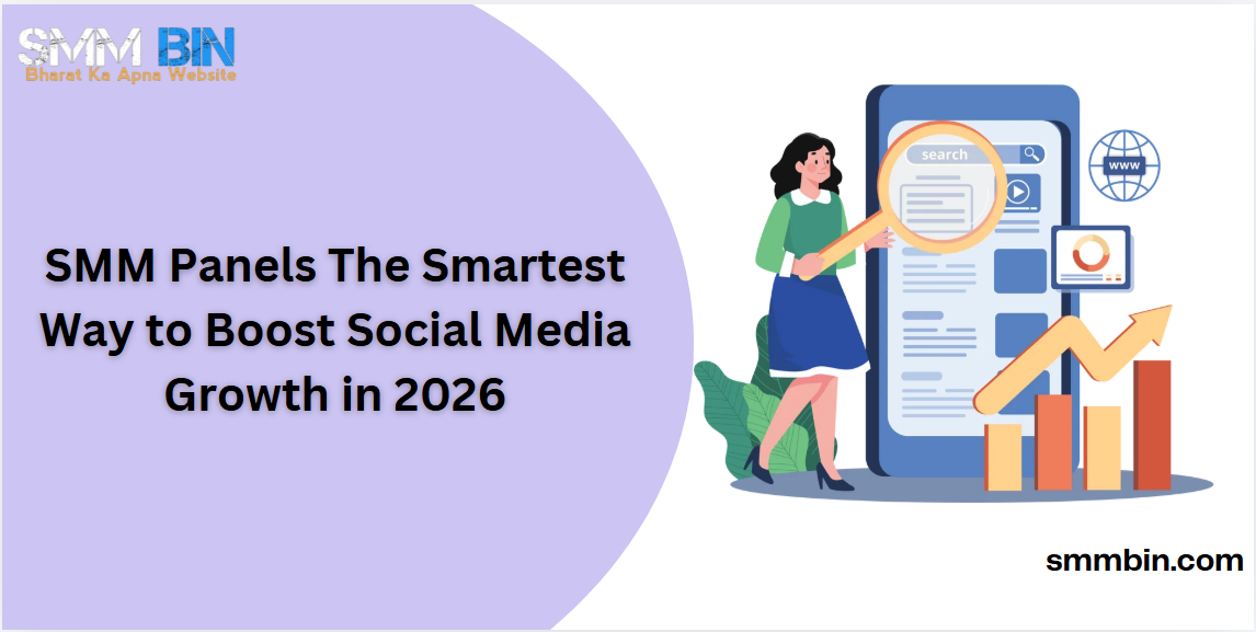 SMM Panels The Smartest Way to Boost Social Media Growth in 2026