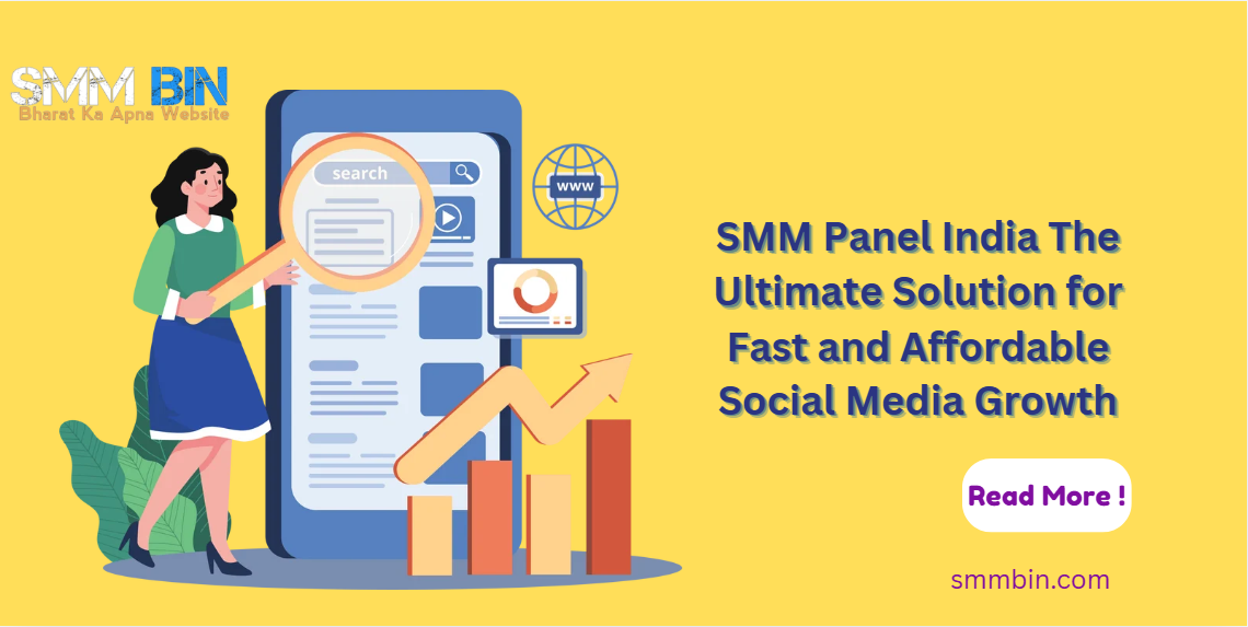 SMM Panel India The Ultimate Solution for Fast and Affordable Social Media Growth