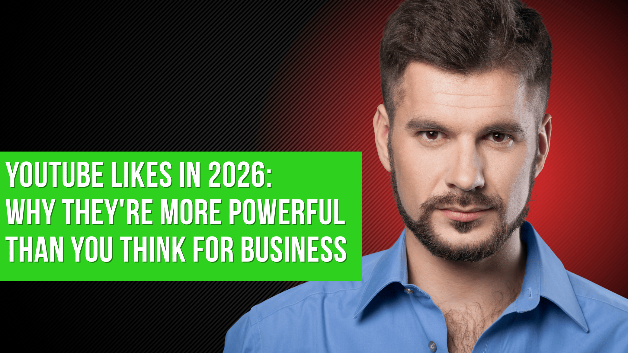 YouTube Likes in 2026: Why They're More Powerful Than You Think