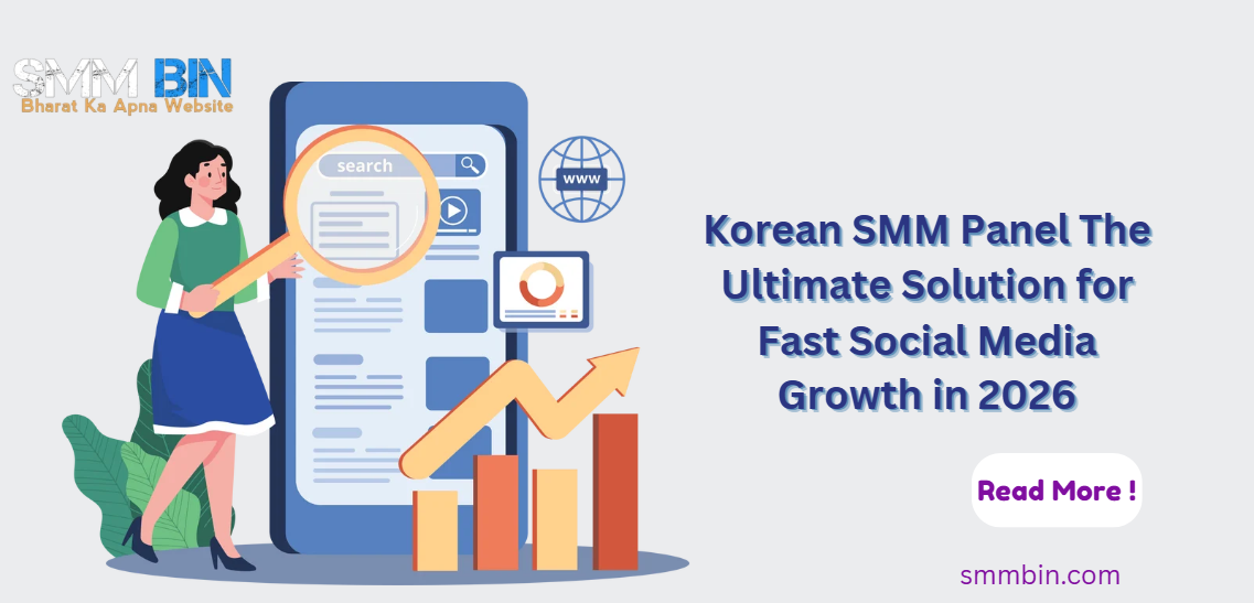 Korean SMM Panel  The Ultimate Solution for Fast Social Media Growth in 2026